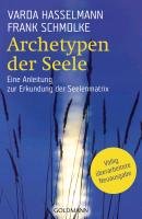 Archetypen der Seele Schmolke Frank, Hasselmann Varda