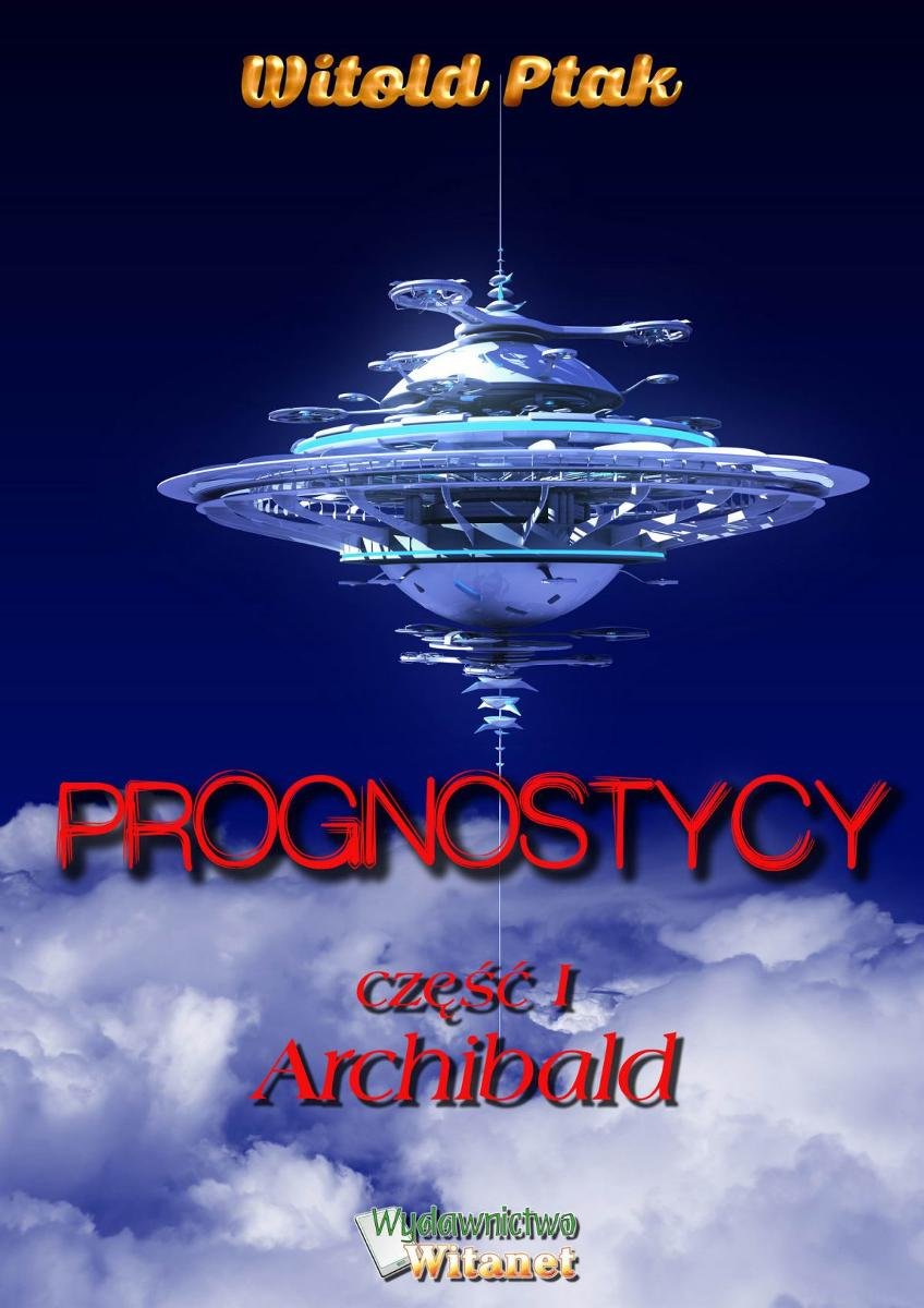 Archibald. Prognostycy. Część 1 - ebook epub