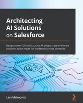 Architecting AI Solutions on Salesforce - ebook epub Lars Malmqvist