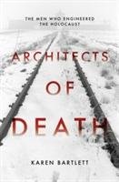 Architects of Death Bartlett Karen