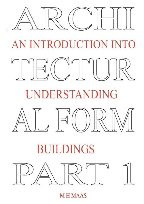 Architectural Form Part 1 An Introduction Into Understanding Buildings ...