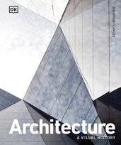 Architecture: A Visual History Glancey Jonathan