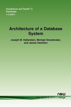 Architecture of a Database System - Hellerstein Joseph M.