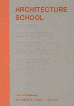 Architecture School - Ockman Joan