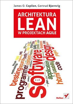 Architektura Lean w projektach Agile - Coplien James O., Bjornvig Gertrud