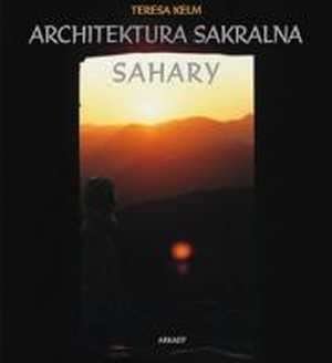 Architektura Sakralna Sahary - Kelm Teresa