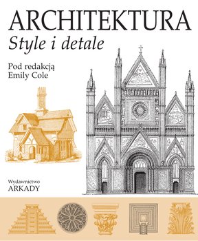 Architektura. Style i detale - Opracowanie zbiorowe