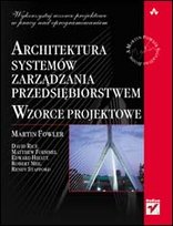 Architektura systemów zarządzania przedsiębiorstwem. Wzorce projektowe Fowler Martin