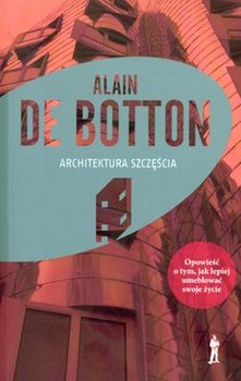 Architektura szczęścia - De Botton Alain