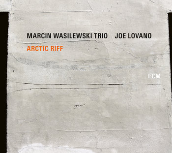 Arctic Riff - Marcin Wasilewski Trio