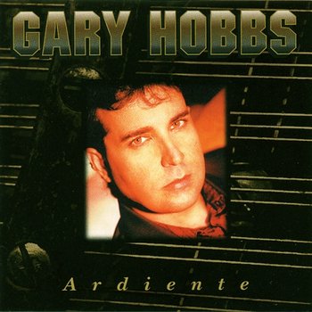 Ardiente - Gary Hobbs