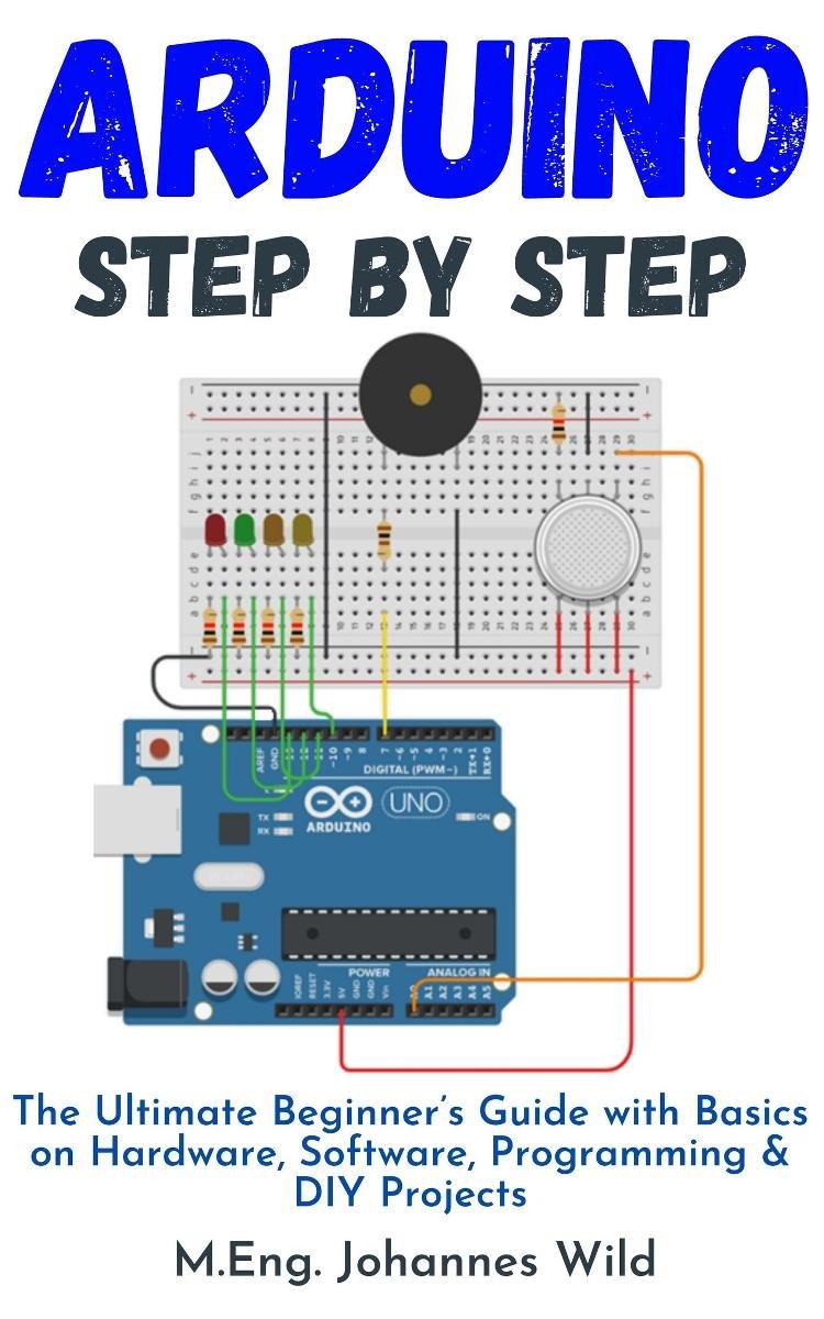 Arduino Step by Step - ebook epub - M.Eng. Johannes Wild | Ebook Sklep ...