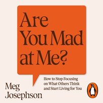 Are You Mad At Me? - audiobook Josephson Meg