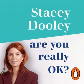 Are You Really OK? - Dooley Stacey