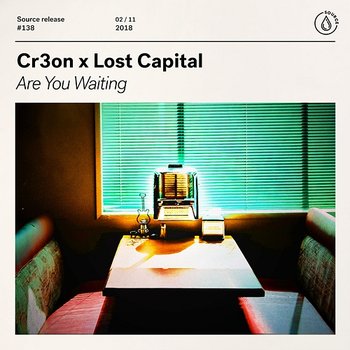 Are You Waiting - Cr3on x Lost Capital