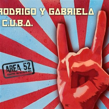 Area 52 - Rodrigo y Gabriela and C.U.B.A.