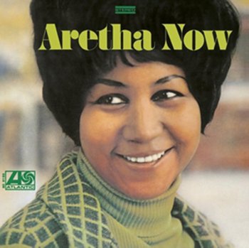 Aretha Now - Franklin Aretha