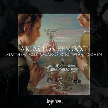 Arias for Benucci: Music Written for Francesco Benucci, Mozart's First Figaro - Matthew Rose, Arcangelo, Jonathan Cohen