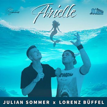 Arielle - Julian Sommer, Lorenz Büffel