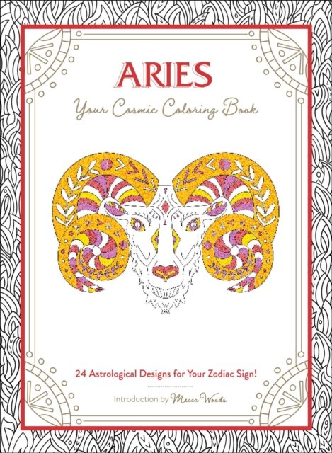 Aries. Your Cosmic. Coloring Book. 24 Astrological Designs for Your ...