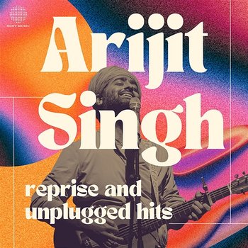 Arijit Singh - Reprise and Unplugged Hits - Arijit Singh