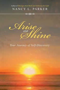 Arise and Shine - Parker Nancy L.