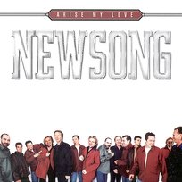 Arise My Love...Best of Newsong Newsong