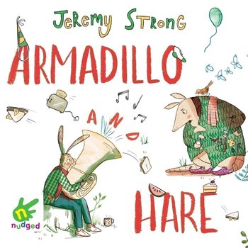 Armadillo and Hare - Strong Jeremy