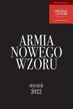 Armia Nowego Wzoru. Styczeń 2022 - Świdziński Albert, Budzisz Marek, Bartosiak Jacek