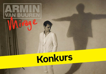 Wygraj wejściówki na koncert Armina Van Buurena i 5 płyt „Mirage”!