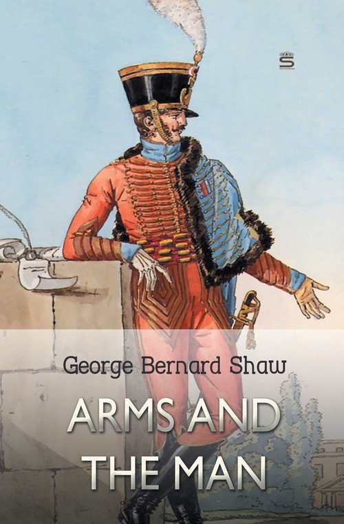 Arms And The Man - Shaw George Bernard | Książka W Empik