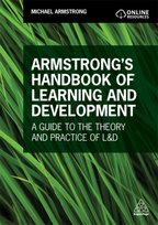 Armstrongs Handbook of Learning and Development: A Guide to the Theory and Practice of L&D Armstrong Michael