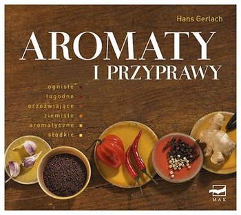 Aromaty i przyprawy - Gerlach Hans