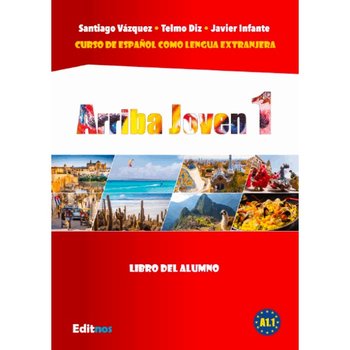 Arriba Joven 1. Podręcznik A1.1 - Telmo Diz, Javier Infante, Santiago Vasqez