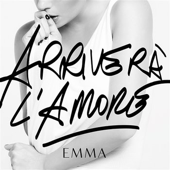 Arriverà L'Amore - Emma