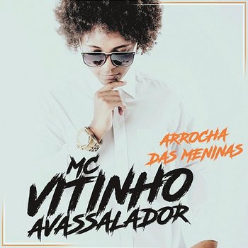 Arrocha das Meninas - MC Vitinho Avassalador