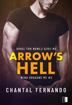 Arrow's Hell. Wind Dragons MC. Tom 2 - Fernando Chantal