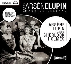 Arsene Lupin contra Sherlock Holmes - Leblanc Maurice
