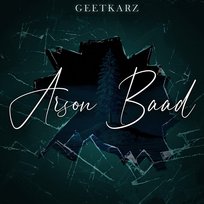 Arson Baad Vagish & abhii, Geetkarz