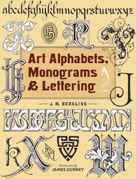 Art Alphabets, Monograms, and Lettering - J.M. Bergling