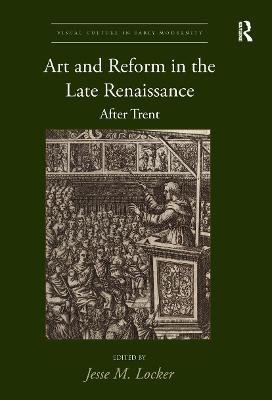 Art and Reform in the Late Renaissance: After Trent - Opracowanie ...