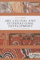 Art, Culture and International Development - Clammer John
