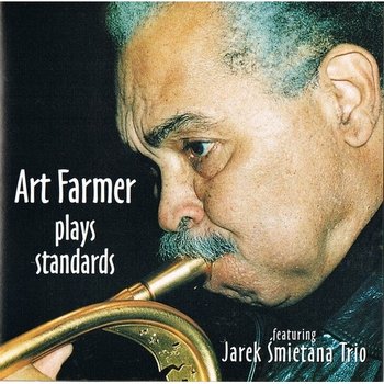 Art Farmer Plays Standards - Farmer Art, Jarek Śmietana Band