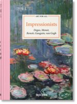 Art for All. Impressionists Peter H. Feist, Heinrich Christoph, Growe Bernd, Walther Ingo F.