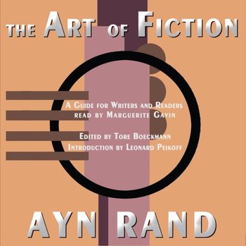 Art of Fiction - Boeckmann Tore, Peikoff Leonard, Rand Ayn