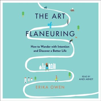 Art of Flaneuring - Owen Erika