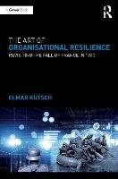 Art of Organisational Resilience - Kutsch Elmar