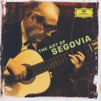 Art Of Segovia Segovia Andres