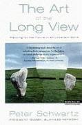 Art of the Long View - Schwartz Peter