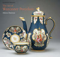 Art Of Worcester Porcelain - Dawson Aileen